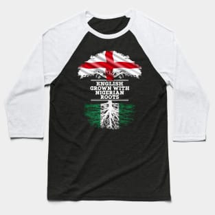 English Grown With Nigerian Roots - Gift for Nigerian With Roots From Nigeria Baseball T-Shirt